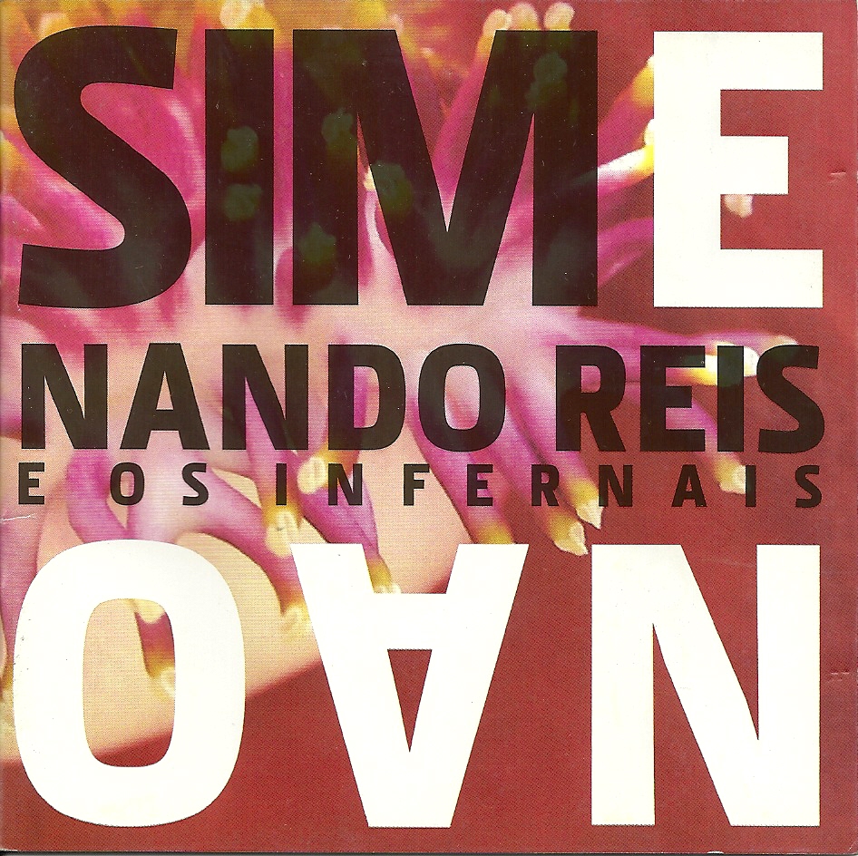 Nando Reis - "Sim e Não,  lançamento nacional do CD pela Universal Music (2006).